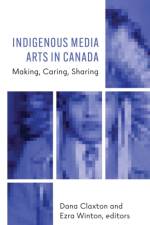 Indigenous Media Arts in Canada