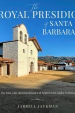 Santa Barbara's Royal Presidio af Jarrell Jackman