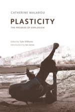 Plasticity af Catherine Malabou