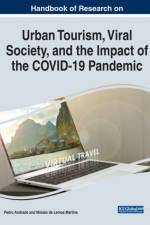 Urban Tourism, Viral Society, and the Impact of the COVID-19 Pandemic