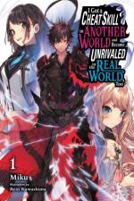 I Got a Cheat Skill in Another World and Became Unrivaled in the Real World, Too, Vol. 1 (light novel) af Kuwashima Miku