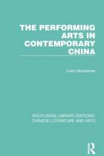The Performing Arts in Contemporary China