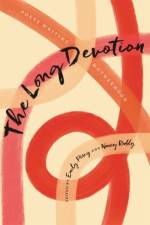 The Long Devotion af Camille T. Dungy