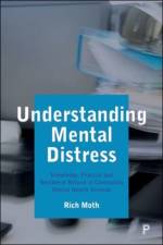 Understanding Mental Distress af Rich (Manchester Metropolitan University) Moth