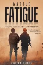 Battle Fatigue af Andrea A Patrick