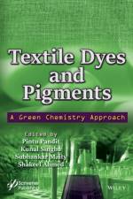Textile Dyes and Pigments af Pandit