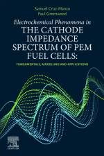 Electrochemical Phenomena in the Cathode Impedance Spectrum of PEM Fuel Cells af Samuel (Research Fellow Cruz-Manzo