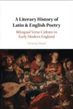 A Literary History of Latin & English Poetry af Victoria (University College London) Moul