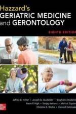 Hazzard's Geriatric Medicine and Gerontology, Eighth Edition af Jeffrey Halter