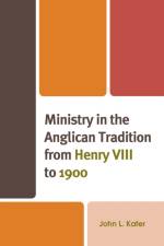 Ministry in the Anglican Tradition from Henry VIII to 1900 af John L. Kater