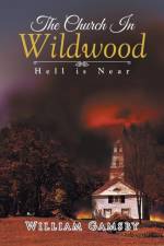 The Church In Wildwood af William Gamsby
