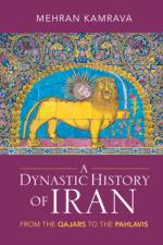 A Dynastic History of Iran af Mehran (Georgetown University Kamrava