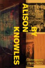 By Alison Knowles: A Retrospective (1960–2022) af Alison Knowles