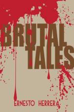 Brutal Tales af Ernesto Herrera