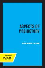 Aspects of Prehistory af Grahame Clark