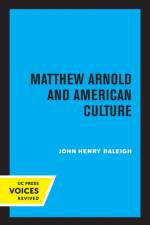 Matthew Arnold and American Culture af John Henry Raleigh