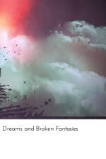 Dreams and Broken Fantasies af Tyler Mock