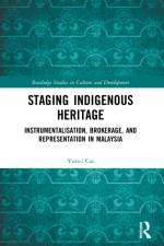 Staging Indigenous Heritage af Yunci (University of Leicester Cai