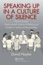 Speaking Up in a Culture of Silence af David Naylor