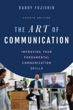 The Art of Communication af Randy Fujishin