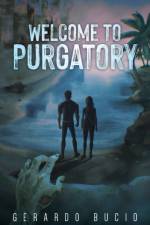 Welcome to Purgatory af Gerardo Bucio