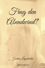 Frag den Abendwind? af Gudrun Leyendecker