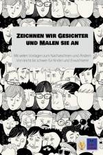 Zeichnen wir Gesichter und Malen sie an af Kurt Heppke