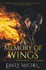 A Memory of Wings af Emily Michel