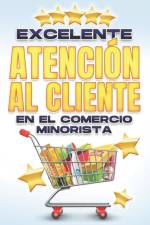 Excelente Atencion Al Cliente En El Comercio Minorista af D K Hawkins
