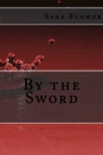 By the Sword af Sara Flower