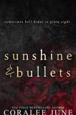 Sunshine and Bullets af Coralee June