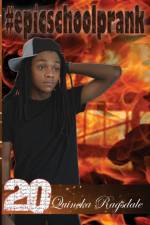 #epicschoolprank af Quineka Ragsdale