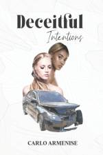 Deceitful Intentions: A Revenge Mystery af Carlo Armenise