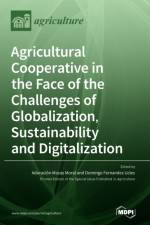 Agricultural Cooperative in the Face of the Challenges of Globalization, Sustainability and Digitalization
