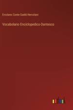 Vocabolario Enciclopedico-Dantesco af Ercolano Conte Gaddi Hercolani