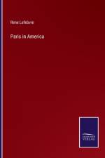 Paris in America af Rene Lefebvre