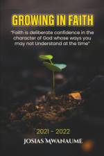 Growing in Faith: Bible Study af Josias Mwanaume