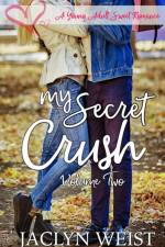 My Secret Crush Volume Two af Jaclyn Weist