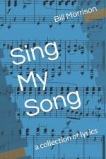 Sing My Song af Bill Morrison