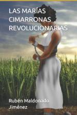 Las Marias Cimarronas Revolucionarias af Ruben Maldonado Jimenez