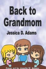 Back to Grandmom af Jessica D Adams