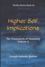Higher Self Implication af Joseph Kahuho Gatoto
