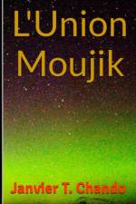 L'Union Moujik af Janvier T Chando