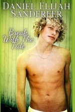 Break With The Tide af Daniel Elijah Sanderfer