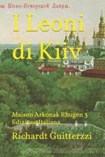 I Leoni di Kiiv af Richardt Guitterzzi