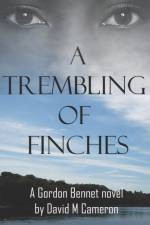 A Trembling of Finches af David M Cameron