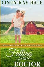 Falling for the Doctor af Cindy Ray Hale
