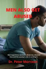 Men Also Get Abused af Peter Morrison