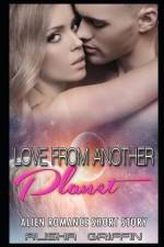 Love from Another Planet af Alisha Griffin