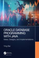 Oracle Database Programming with Java af Ying (Johnson C. Smith University Bai